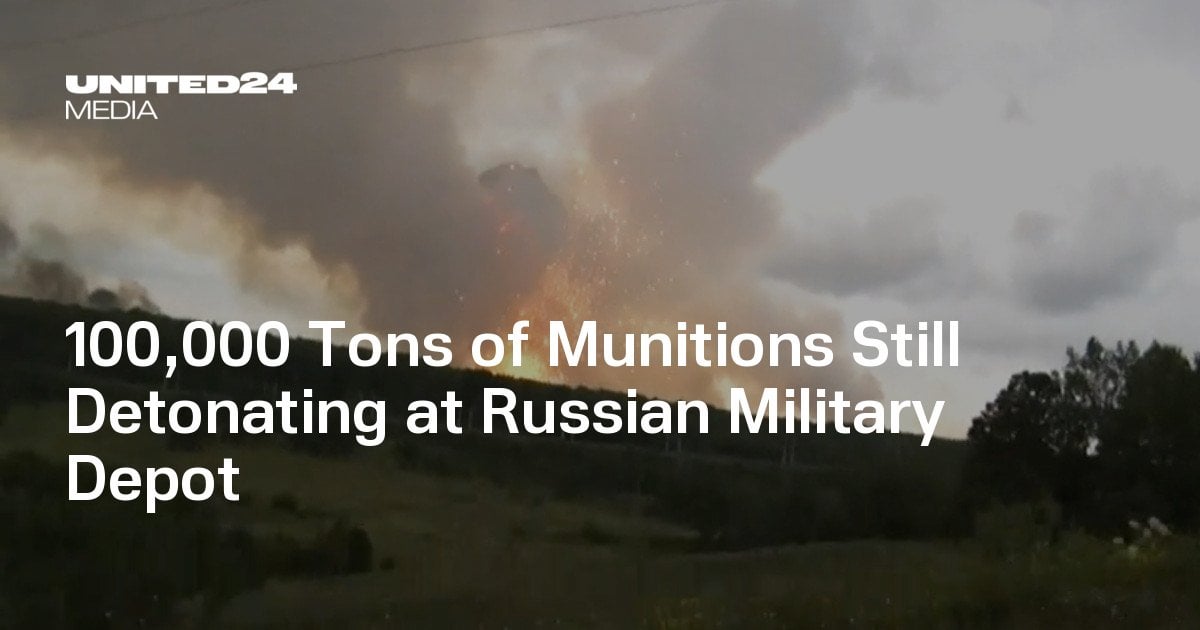 100,000 Tons of Munitions Still Detonating at Russian Military Depot