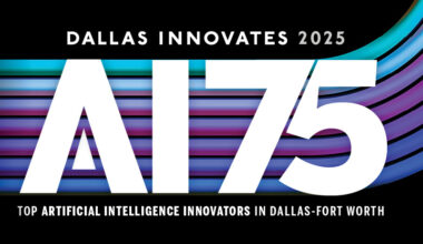 Who Made This Year's AI 75 List? Meet the North Texans Leading the Pack in Artificial Intelligence » Dallas Innovates