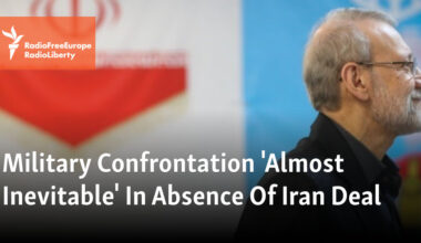 Military Confrontation 'Almost Inevitable' In Absence Of Iran Deal
