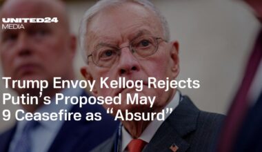 Trump Envoy Kellog Rejects Putin’s Proposed May 9 Ceasefire as “Absurd”
