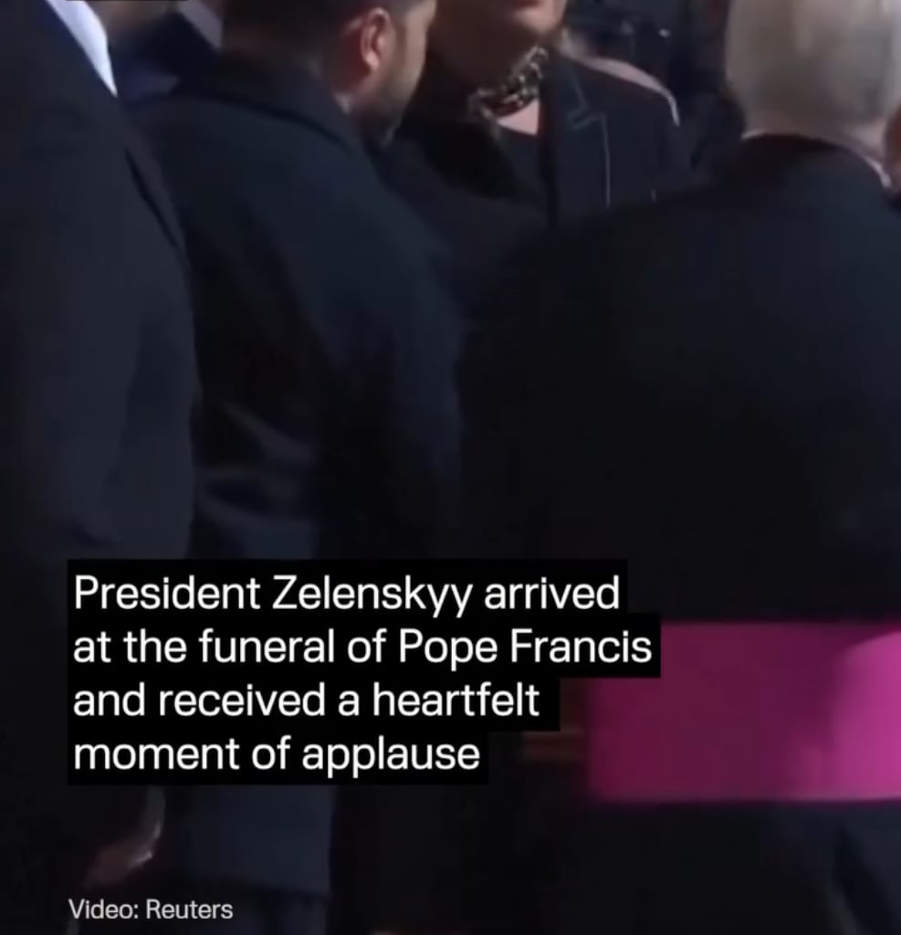 President Zelenskyy arrived at the funeral of Pope Francis and received a heartfelt moment of applause