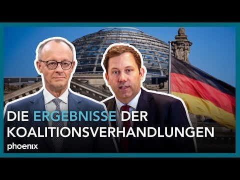Einigung auf Koalitionsvertrag: Pressekonferenz von Union & SPD und Reaktion der Parteien | 09.04.25