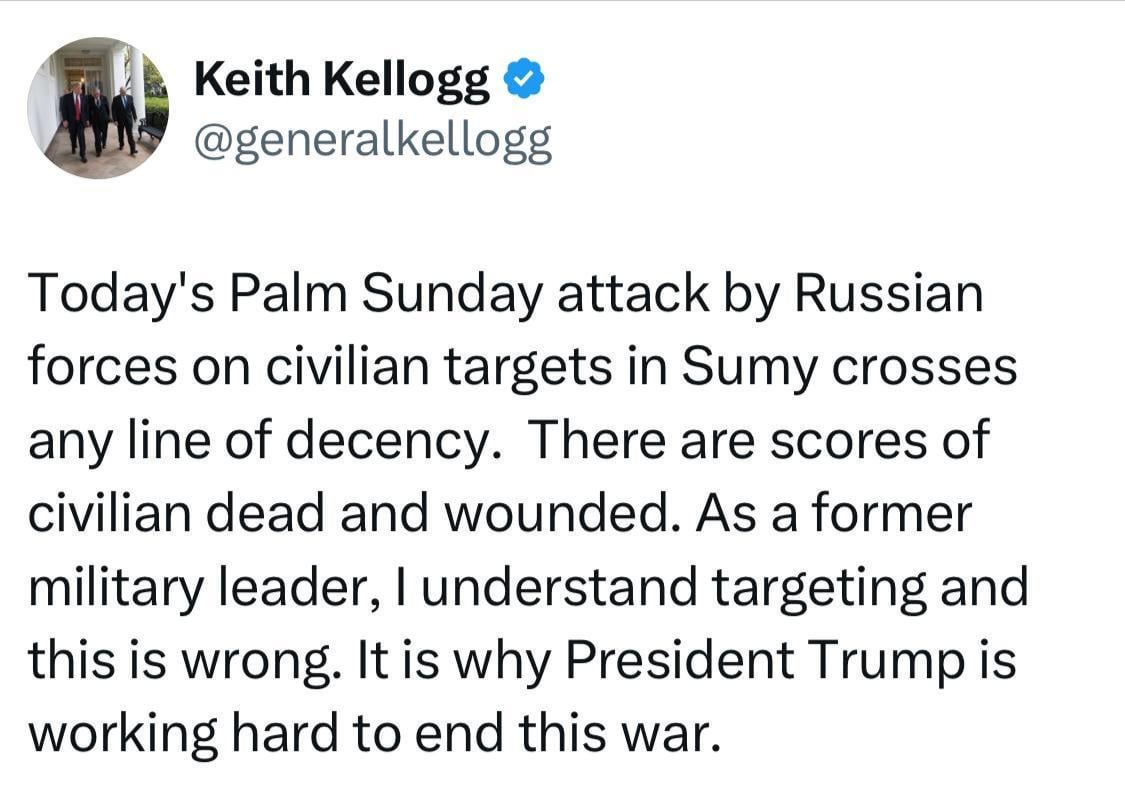 Fuck you, Keith Kellogg, with your opinion on Iskander-M's terrorist attack on Sumy. Trump has done nothing to end the war.
