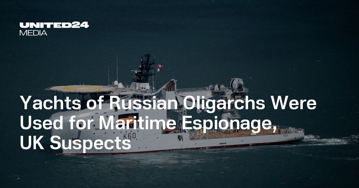 Yachts of Russian Oligarchs Were Used for Maritime Espionage, UK Suspects
