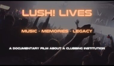 Lush Lives documentary