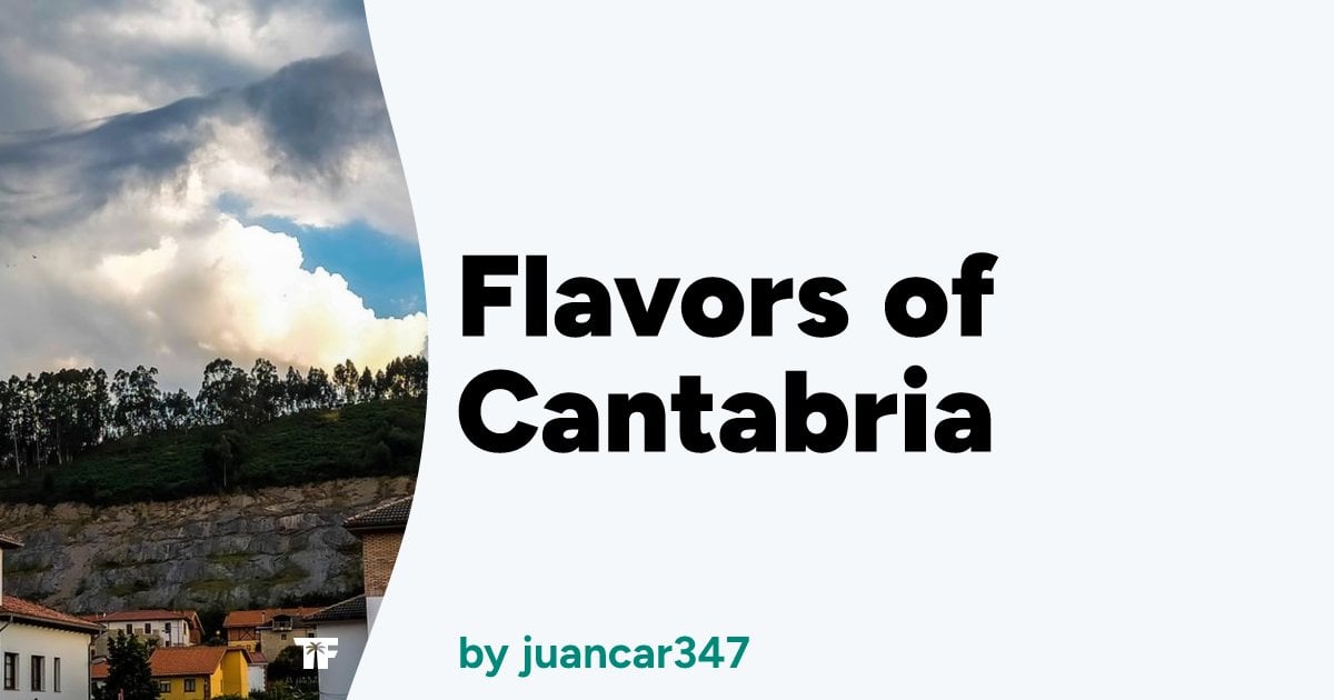 Flavors of Cantabria - TravelFeed