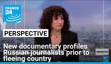 'My Undesirable Friends': Documentary profiles Russian journalists prior to fleeing country