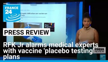RFK Jr alarms medical experts with vaccine 'placebo testing' plans • FRANCE 24 English