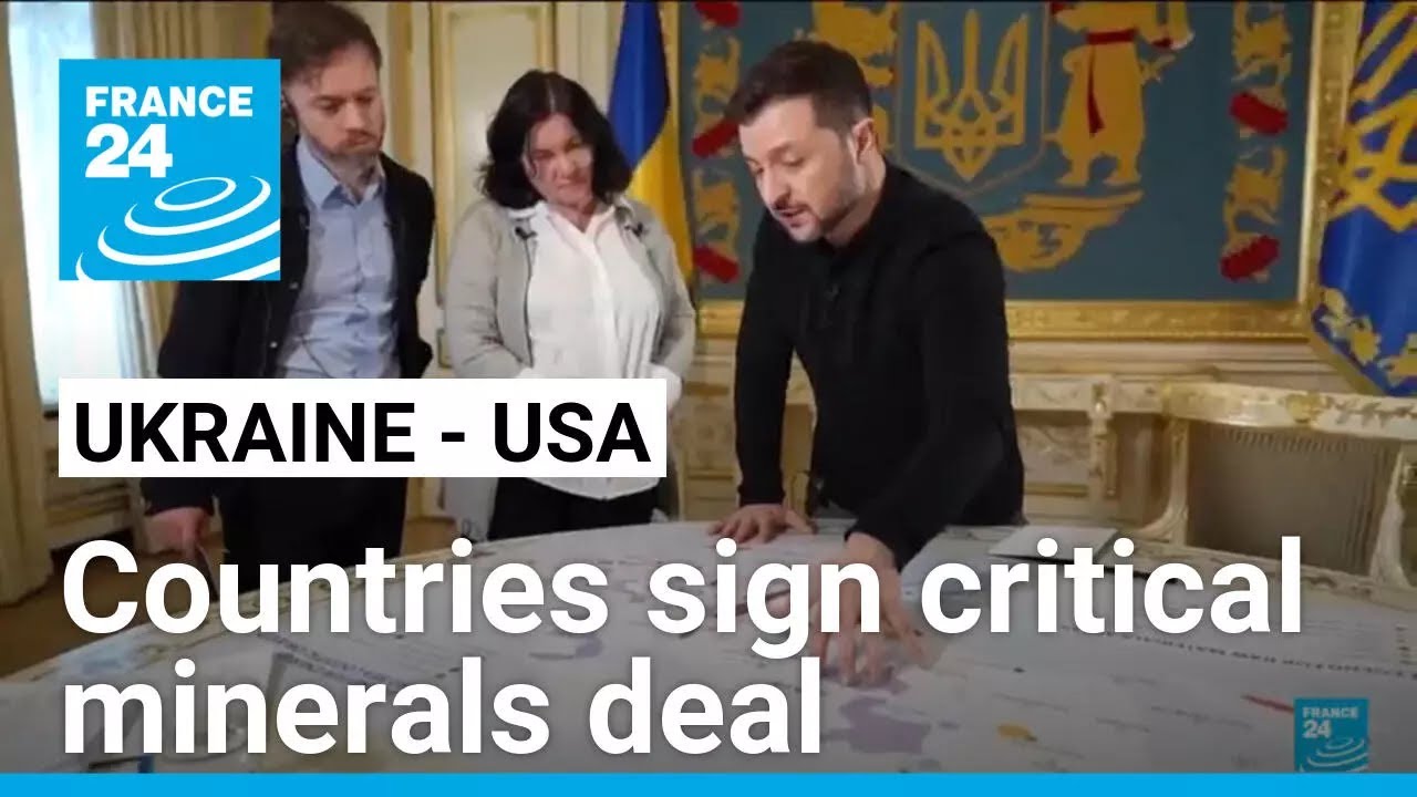 Ukraine and US sign minerals deal, marking shift from military to economic support • FRANCE 24