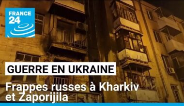 Ukraine : des blessés à Kharkiv et Zaporijila après des frappes russes • FRANCE 24