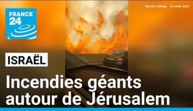 Israël : incendies géants autour de Jérusalem • FRANCE 24
