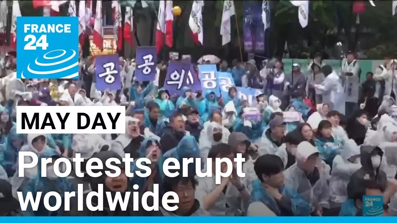Workers worldwide rally for rights and social justice on May Day • FRANCE 24 English