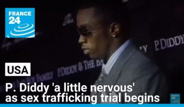 P. Diddy says he is 'a little nervous' as sex trafficking trial gets underway • FRANCE 24 English