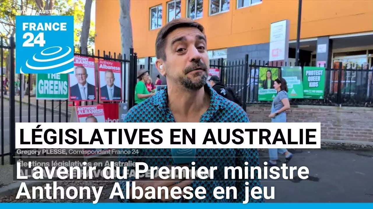 Législatives en Australie : l'avenir du Premier ministre Anthony Albanese en jeu • FRANCE 24