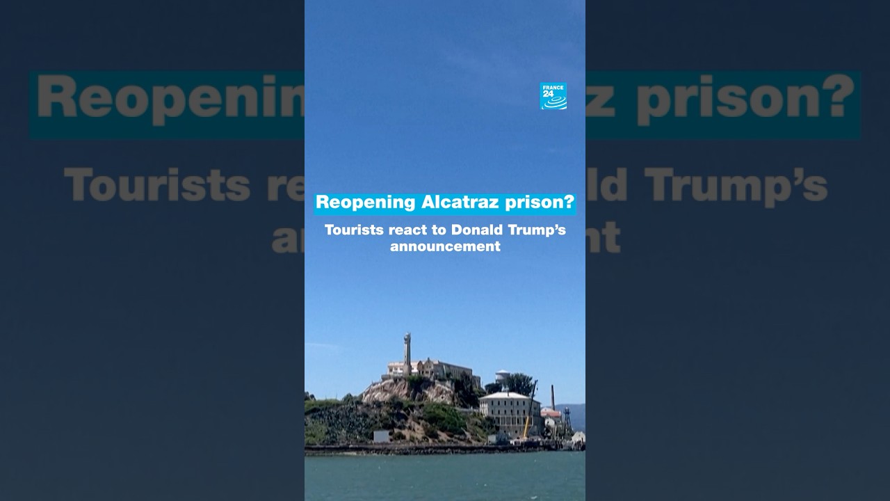 Reopening Alcatraz prison? Tourists react to Donald Trump's announcement • FRANCE 24 English