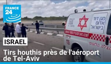 Israël : tir d'un "missile balistique" houthis près de l'aéroport de Tel-Aviv • FRANCE 24