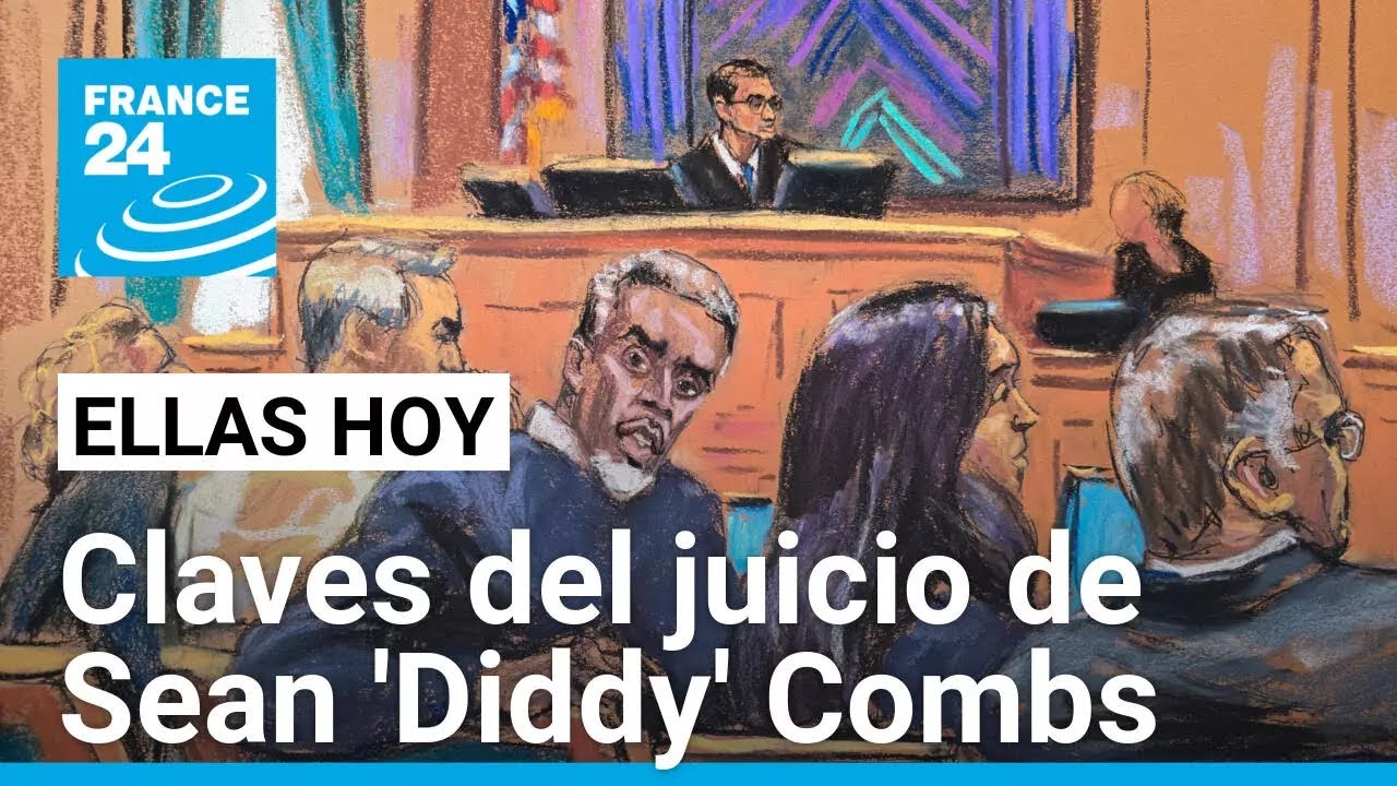 Las claves del juicio contra 'Diddy' Combs por tráfico sexual • FRANCE 24 Español