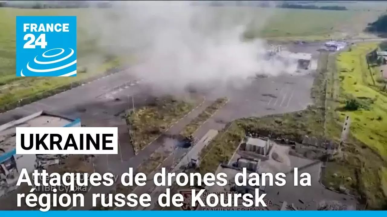 Ukraine : attaques de drones dans la région russe de Koursk • FRANCE 24