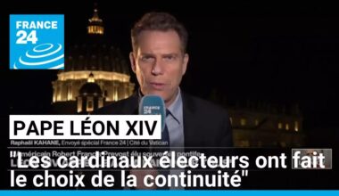 Élection du pape Léon XIV : "les cardinaux électeurs ont fait le choix de la continuité"