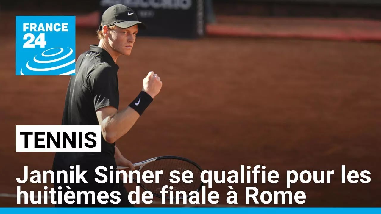 Tennis : Jannik Sinner enchaîne et rejoint les huitièmes de finale à Rome • FRANCE 24