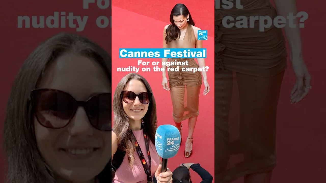 For or against nudity on the red carpet? • FRANCE 24 English