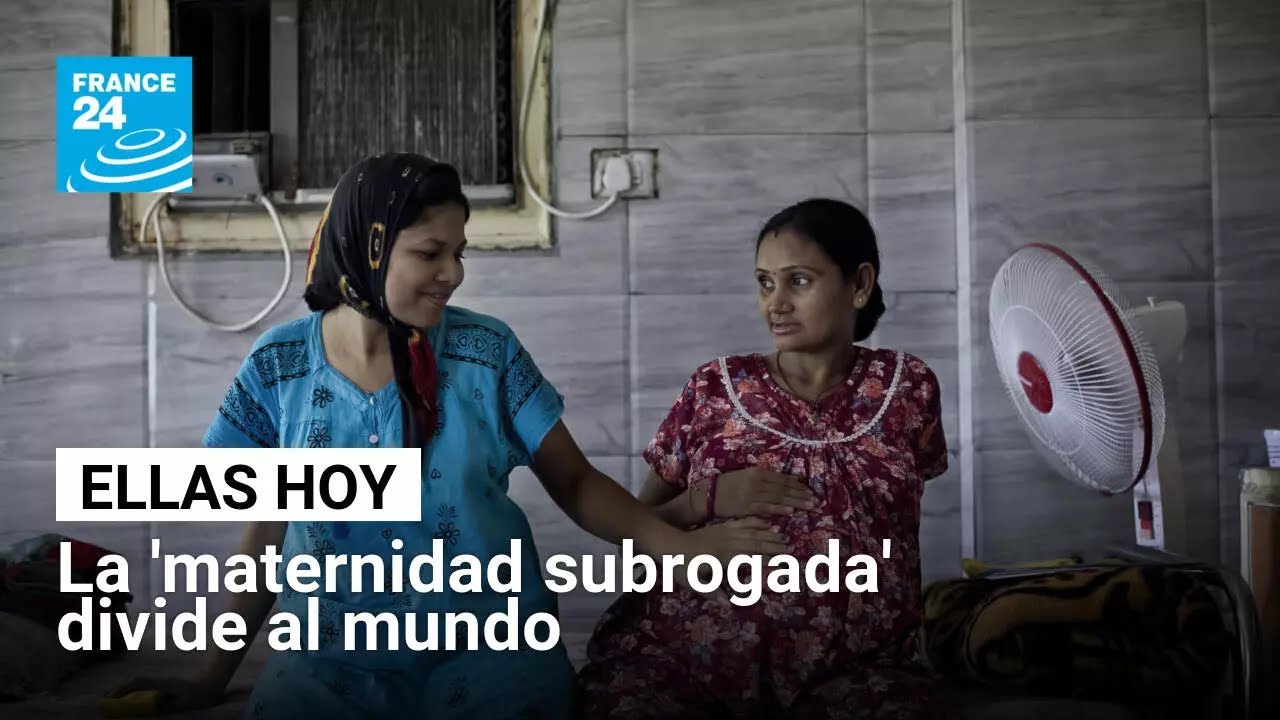 'Maternidad subrogada': un debate global lejos del consenso • FRANCE 24 Español