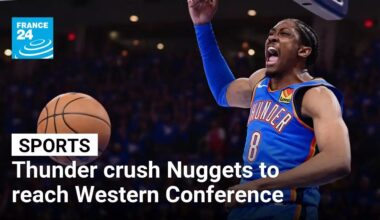 Thunder crush Nuggets to reach Western Conference Final • FRANCE 24 English