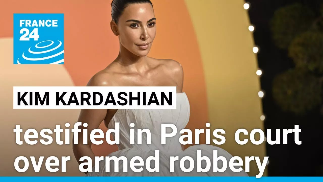 Kim Kardashian testified in Paris court over armed robbery in 2016 • FRANCE 24 English