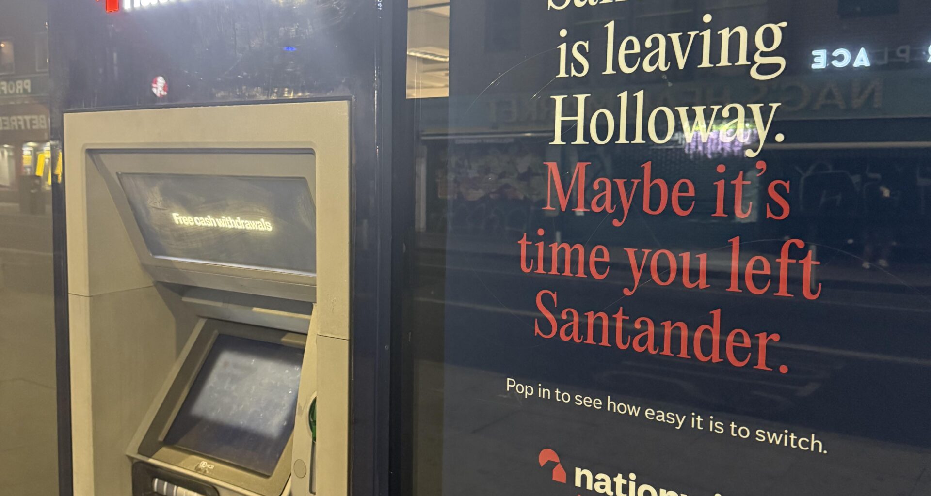 Nationwide and Santander are locked in a intense rivalry in Holloway