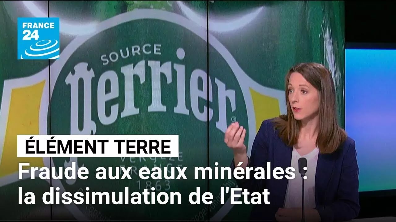 Scandale des eaux minérales contaminées : un rapport parlementaire accablant • FRANCE 24