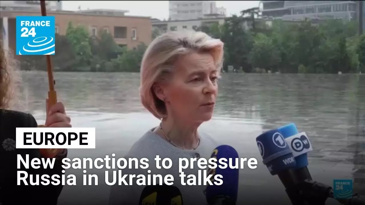 In Albania, EU readying new sanctions to increase pressure on Russia as talks stall • FRANCE 24