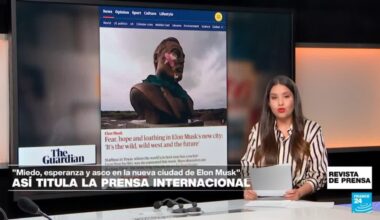 "Miedo, esperanza y asco en la nueva ciudad de Elon Musk": 'The Guardian' • FRANCE 24 Español