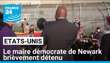 Etats-Unis : le maire de Newark, New Jersey, brièvement détenu • FRANCE 24