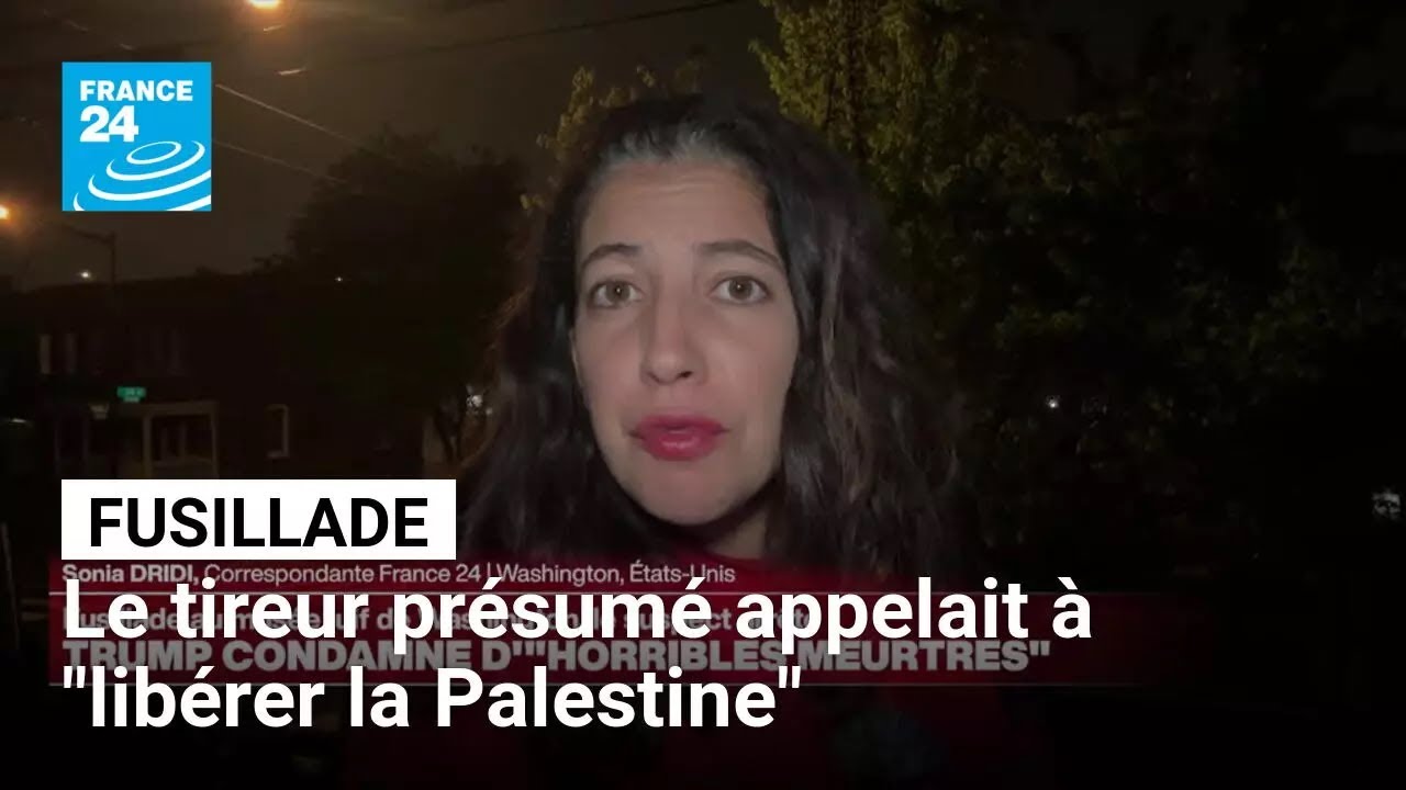 Fusillade à Washington : le tireur présumé appelait à "libérer la Palestine" • FRANCE 24