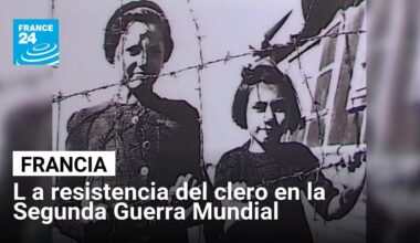 Resistencia: cómo el clero francés salvó a los judíos durante la Segunda Guerra Mundial • FRANCE 24