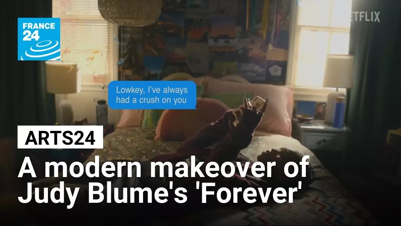 TV series: A modern makeover of Judy Blume's 'Forever' • FRANCE 24 English