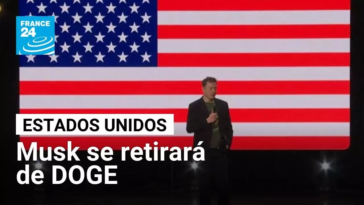 Elon Musk se centra en sus empresas y se retirará de funciones en DOGE • FRANCE 24 Español