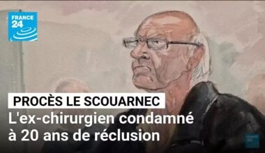 Procès Le Scouarnec : l'ex-chirurgien condamné à 20 ans de réclusion criminelle • FRANCE 24