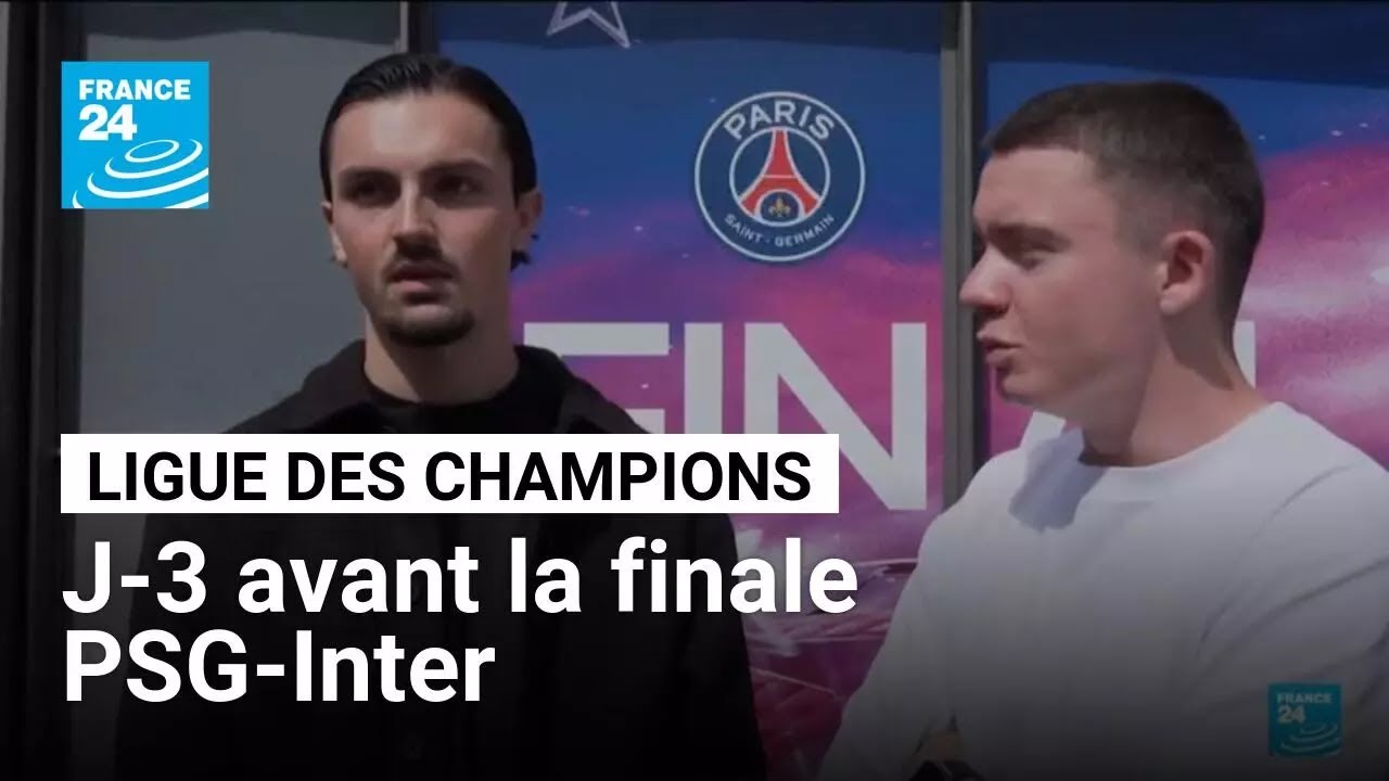 Ligue des Champions : J-3 avant la finale PSG-Inter • FRANCE 24