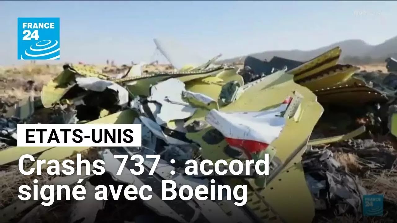 Crashs de 737 : accord entre le gouvernement américain et Boeing • FRANCE 24