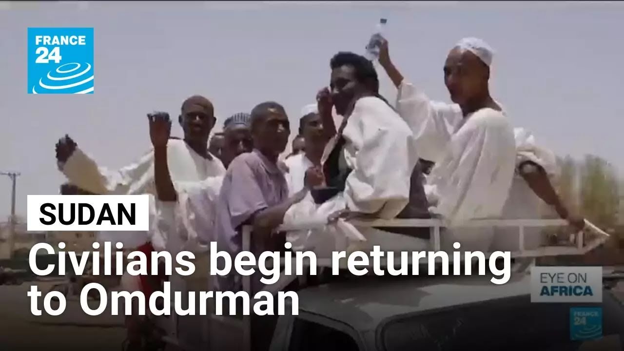 Sudanese civilians return to Omdurman • FRANCE 24 English