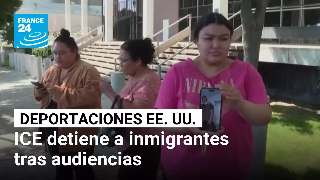 ICE detiene a decenas de inmigrantes tras audiencias en tribunales de EE. UU. • FRANCE 24 Español