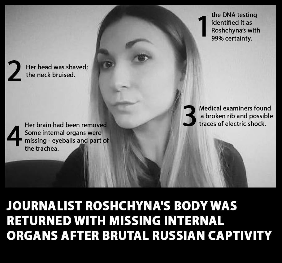 Viktoriia Project:  The body of journalist Viktoriia Roshchyna, who died and underwent torture in Russian captivity, was missing some internal organs, according to an investigation by the Forbidden Stories a Paris-based international network of journalists
