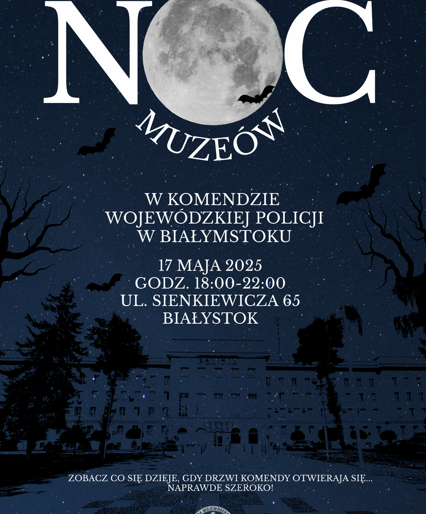 ZAPRASZAMY NA NOC MUZEÓW DO KOMENDY WOJEWÓDZKIEJ POLICJI W BIAŁYMSTOKU - Aktualności