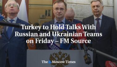 Turkey to Hold Talks With Russian and Ukrainian Teams on Friday – FM Source