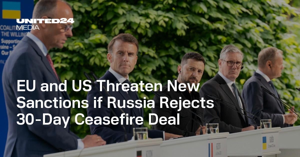 EU and US Threaten New Sanctions if Russia Rejects 30-Day Ceasefire Deal