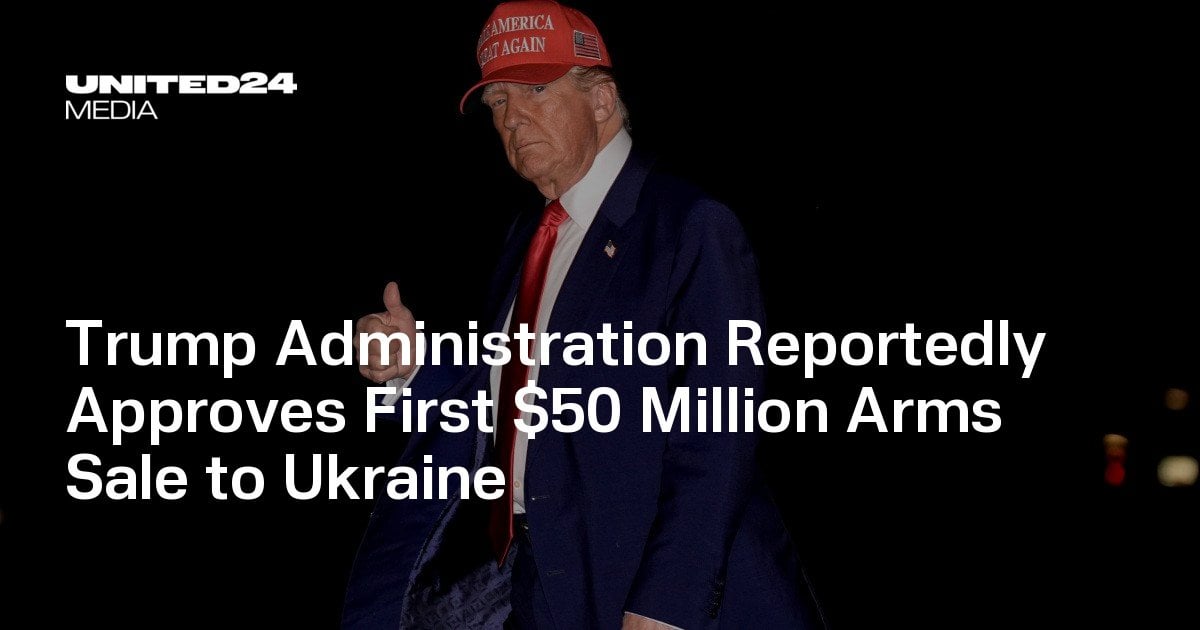 Trump Administration Reportedly Approves First $50 Million Arms Sale to Ukraine