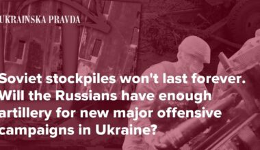 Soviet stockpiles won’t last forever. Will the Russians have enough artillery for new major offensive campaigns in Ukraine?