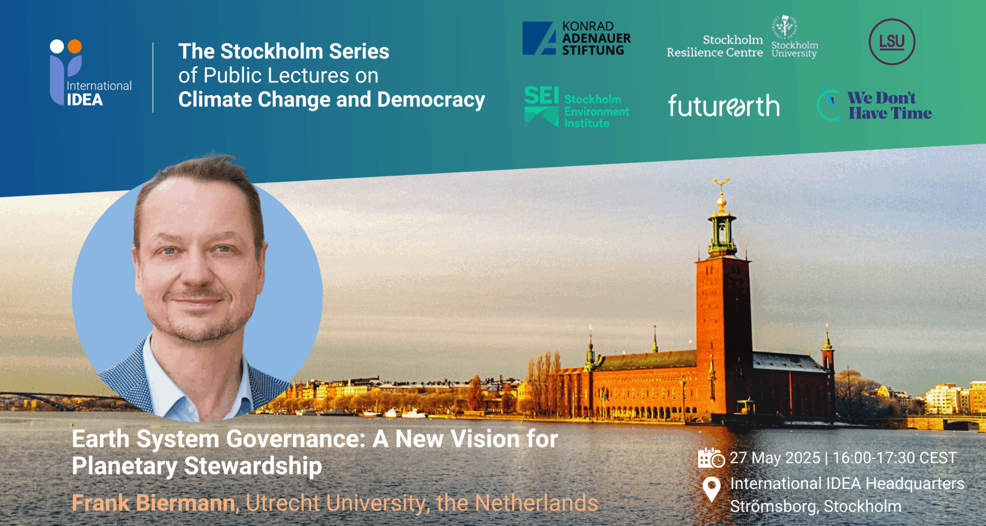 Stockholm Series #6: Earth system governance - A new vision for planetary stewardship