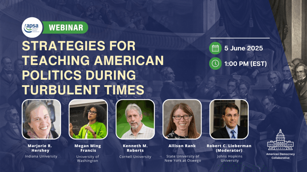 Strategies for Teaching American Politics in Turbulent Times -